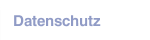 Datenschutz